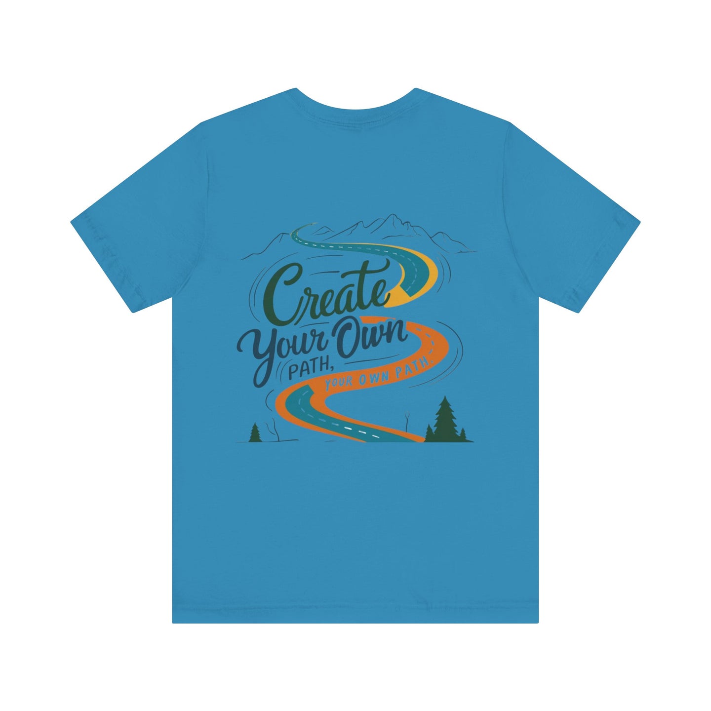 Create Your Own Path Tee